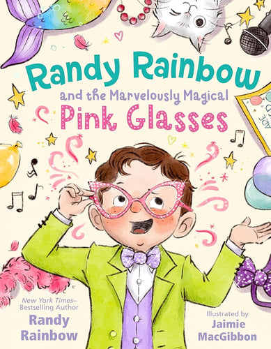 Randy Rainbow and the Marvelously Magical Pink Glasses cover image