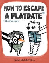How to Escape a Playdate: The Fun Way cover image
