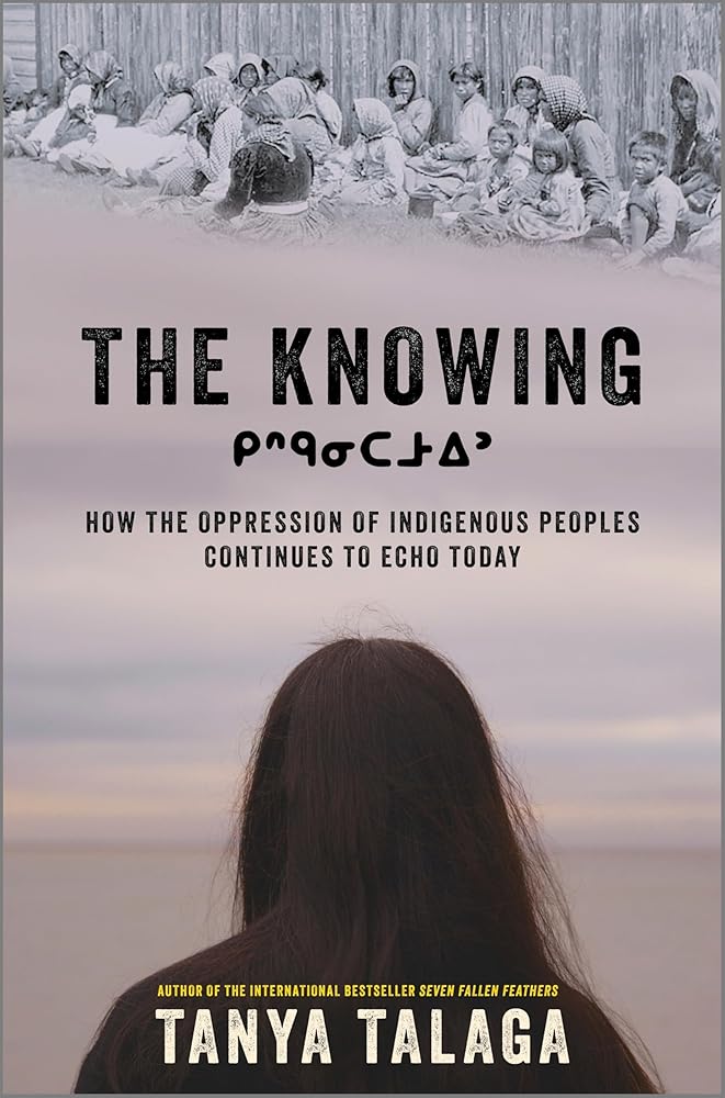 The Knowing: How the Oppression of Indigenous Peoples Continues to Echo Today cover image