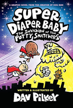 Super Diaper Baby: The Invasion of the Potty Snatchers: Color Edition (From the Creator of Dog Man) (Captain Underpants) cover image
