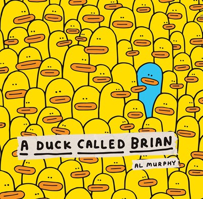 A Duck Called Brain by Al Murphy