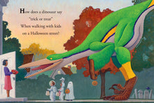 How Do Dinosaurs Say Trick or Treat?, by Yolen