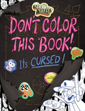 Gravity Falls: Don't Color This Book!: It's Cursed! cover image