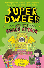 Super Dweeb and the Snack Attack cover image