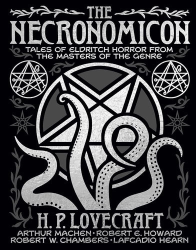 The Necronomicon: Tales of Eldritch Horror from the Masters of the Genre (Arcturus Gilded Classics) cover image