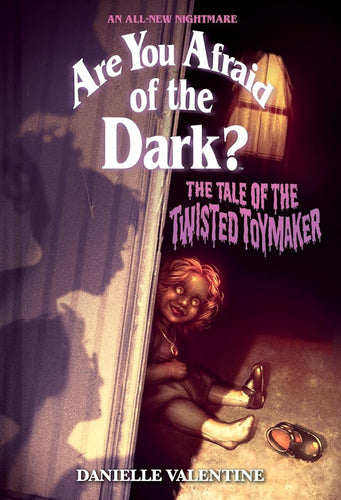 The Tale of the Twisted Toymaker (Are You Afraid of the Dark #2) (Volume 2) cover image