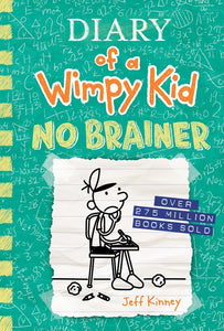 Diary of a Wimpy Kid (#18) No Brainer by Kinney (Releases 10/24/23)