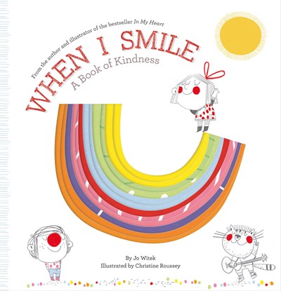 When I Smile: A Book of Kindness by Witek