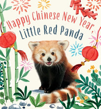 Happy Chinese New Year, Little Red Panda (Baby Animal Tales) cover image