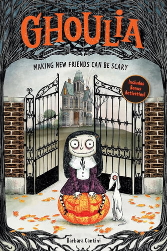 Ghoulia: Making New Friends Can Be Scary (Book #1) (Volume 1) cover image