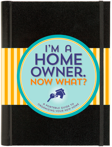I'm a Homeowner, Now What?