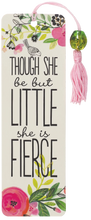 Though She Be but Little, She is Fierce Beaded Bookmark