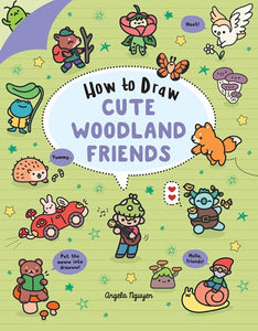 How to Draw Cute Woodland Friends by Nguyen