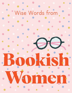 Wise Words from Bookish Women