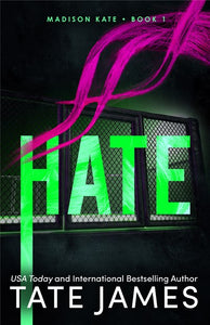 Hate (Madison Kate #1) by James