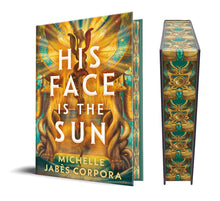 His Face Is the Sun (Throne of Khetara) by Corpora