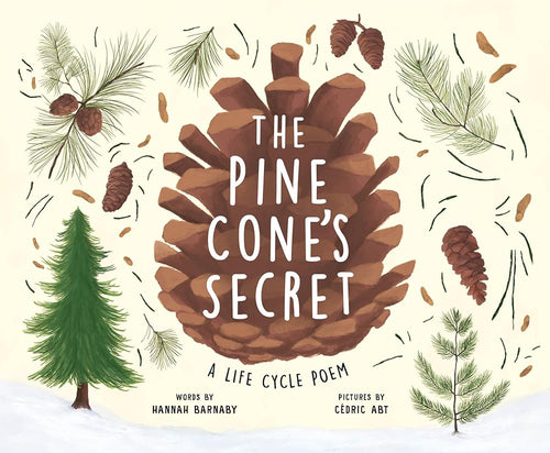 The Pine Cone's Secret: A Life Cycle Poem (Starting Small) cover image