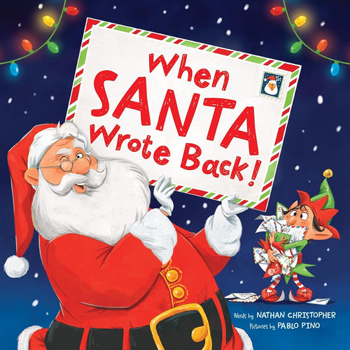 When Santa Wrote Back!: A Funny and Heartwarming Christmas Picture Book for Kids cover image