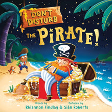 Don't Disturb the Pirate!: A Bedtime Adventure cover image