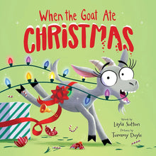When the Goat Ate Christmas: Santa, One Hungry Goat, and Plenty of Christmas Chaos cover image