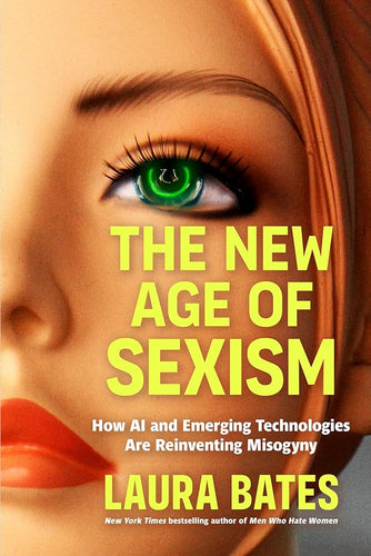 The New Age of Sexism: How AI and Emerging Technologies Are Reinventing Misogyny cover image