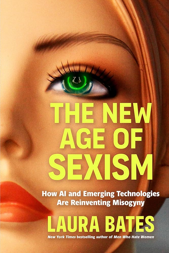 The New Age of Sexism: How AI and Emerging Technologies Are Reinventing Misogyny cover image