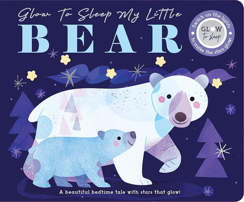 Glow to Sleep My Little Bear cover image