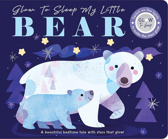 Glow to Sleep My Little Bear cover image