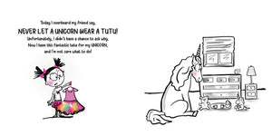 Never Let a Unicorn Wear a Tutu: A Funny and Magical Picture Book for Kids!, by Alber