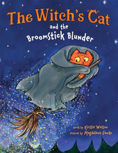 The Witch's Cat and the Broomstick Blunder: A delightfully magical picture book for kids! cover image