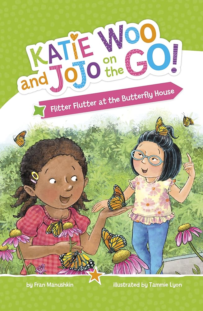Flitter Flutter at the Butterfly House (Katie Woo and Jojo on the Go) cover image