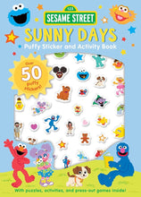 Sesame Street: Sunny Days Puffy Sticker and Activity Book (a Sesame Street Elmo and Friends Sticker Coloring and Activity Book for Kids) cover image