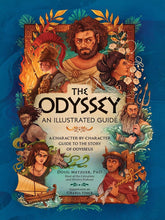 The Odyssey: An Illustrated Guide: A Character-by-Character Guide to the Story of Odysseus cover image