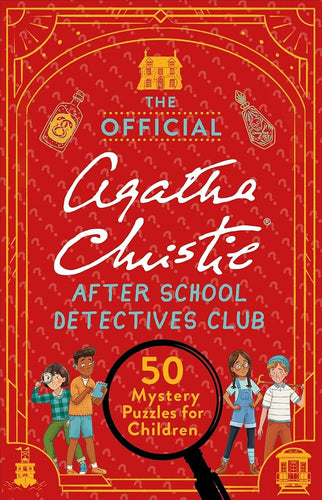 The Official Agatha Christie After School Detectives Club: 50 Mystery Puzzles for Children cover image