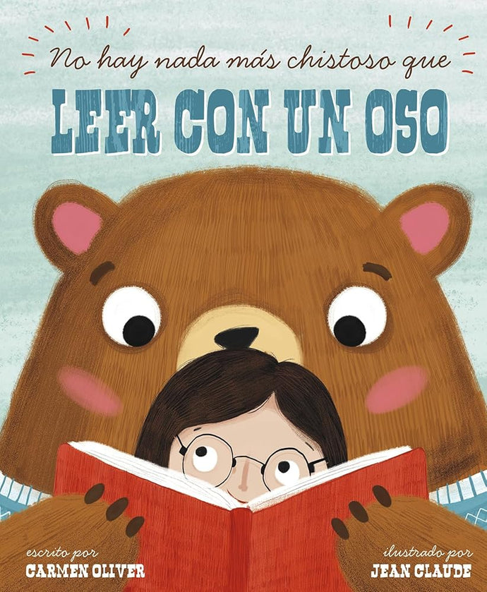 No hay nada más chistoso que leer con un oso/ Bears Make the Best Reading Buddies (Cuentos ilustrados de ficción/ Fiction Picture Books) (Spanish Edition) cover image