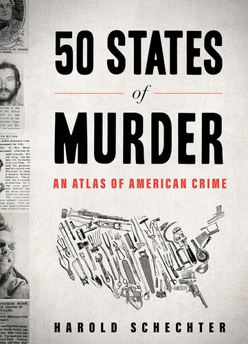 50 States of Murder: An Atlas of American Crime cover image
