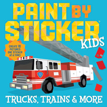 Paint by Sticker Kids: Trucks, Trains & More: Create 10 Pictures One Sticker at a Time! cover image