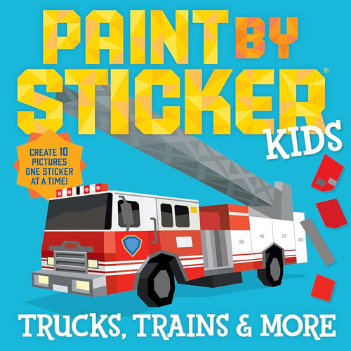Paint by Sticker Kids: Trucks, Trains & More: Create 10 Pictures One Sticker at a Time! cover image
