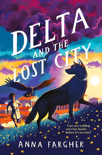 Delta and the Lost City: Can one wolfdog save her family... before it's too late? cover image