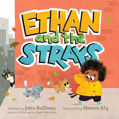 Ethan and the Strays by Sullivan