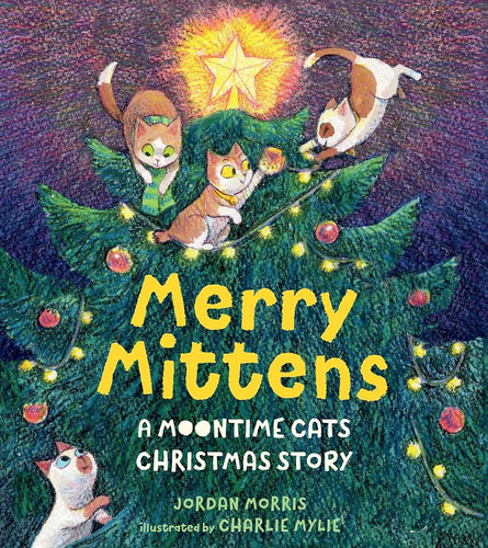 Merry Mittens: A Moontime Cats Christmas Story cover image