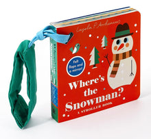Where's the Snowman?: A Stroller Book: (A Stocking Stuffer Lift-the-Flap Book with Felt Flaps and a Mirror for Babies & Toddlers) cover image