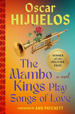 The Mambo Kings Play Songs of Love by Hijuelos