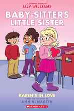 Karen's in Love: A Graphic Novel (Baby-sitters Little Sister #14) (Baby-Sitters Little Sister Graphix) cover image