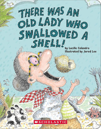 There Was an Old Lady Who Swallowed a Shell! cover image