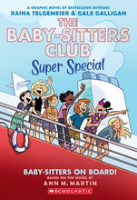 Baby-sitters on Board!: A Graphic Novel (The Baby-sitters Club Super Special #1) By Telgemeier, Gale Galligan, Ann M. Martin