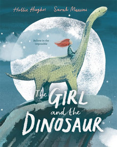 The Girl and the Dinosaur by Hughes