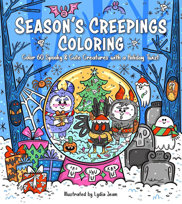 Season's Creepings Coloring: Color 60 Spooky & Cute Creatures with a Holiday Twist cover image