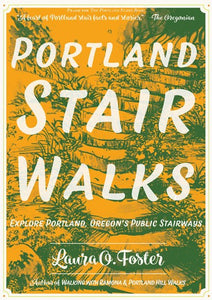 Portland Stair Walks by Foster