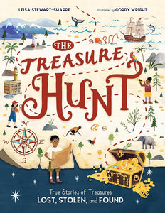 The Treasure Hunt: True Stories of Treasures Lost, Stolen, and Found cover image